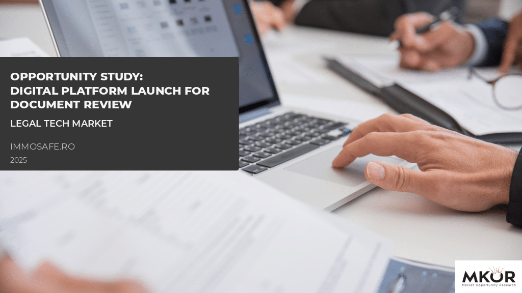 Opportunity study - digital platform launch for document review in the legal tech market, Immosafe.ro
